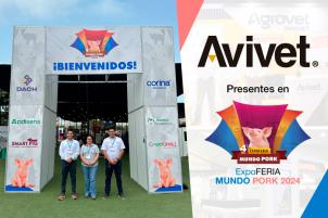 Avivet® presente en la cuarta edición de la Expoferia MUNDOPORK 2024