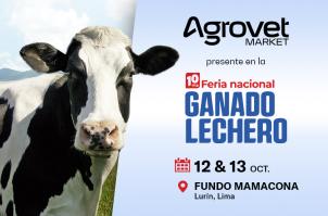 Agrovet Market los invita a participar de la Décima Feria Nacional De Ganado Lechero 2024